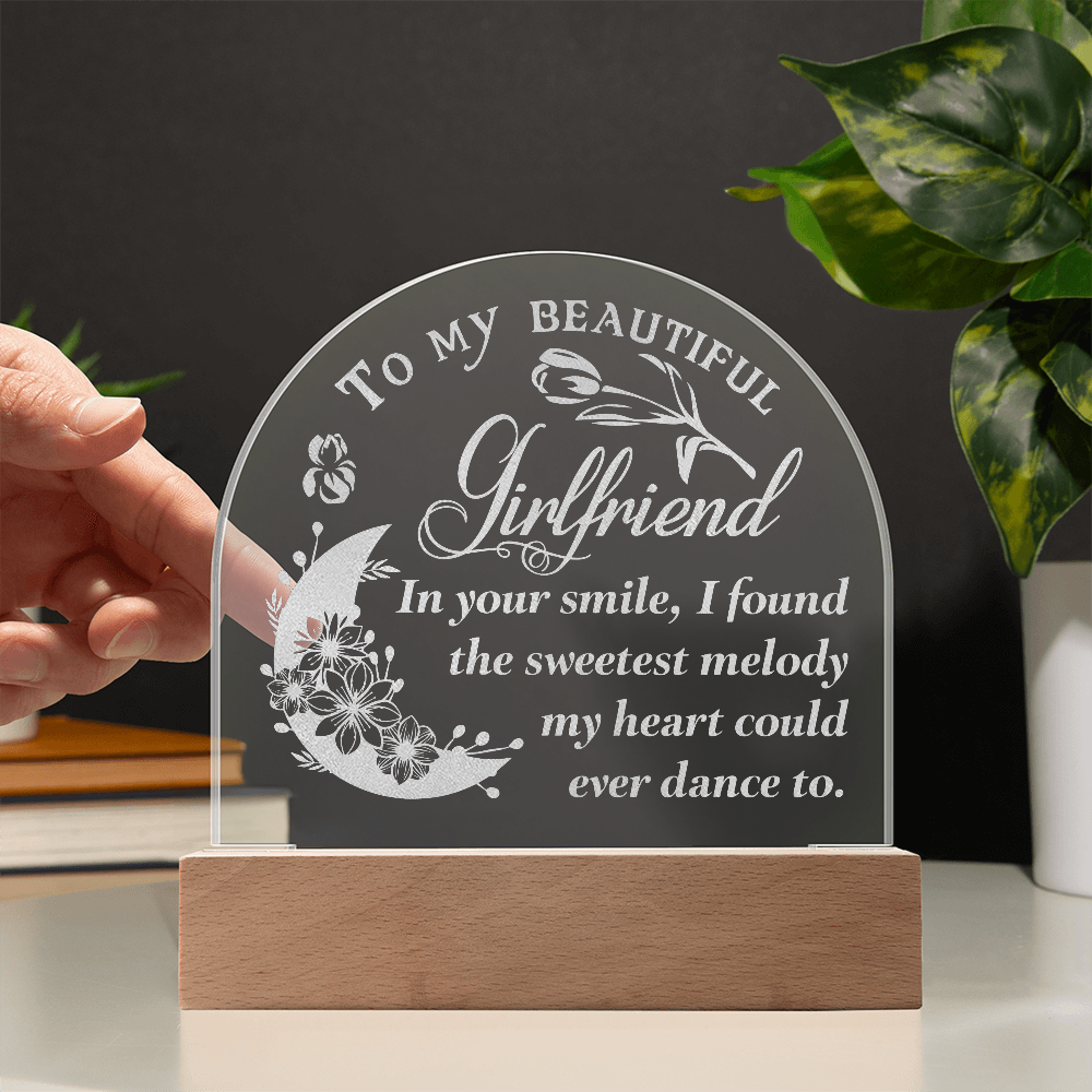 To My Beautiful Girlfriend  Engraved Acrylic Dome Plaque- A Gift for Girlfriends.