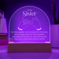 To My Sister... Engraved Acrylic Dome Plaque- a Gift a Sister