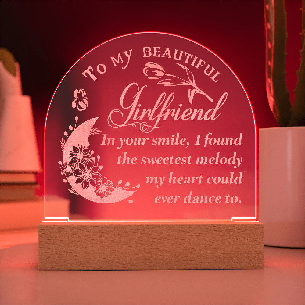 To My Beautiful Girlfriend  Engraved Acrylic Dome Plaque- A Gift for Girlfriends.