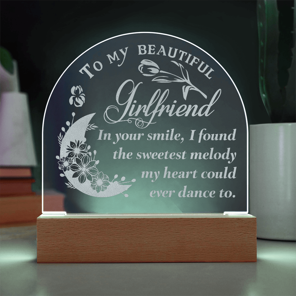 To My Beautiful Girlfriend  Engraved Acrylic Dome Plaque- A Gift for Girlfriends.