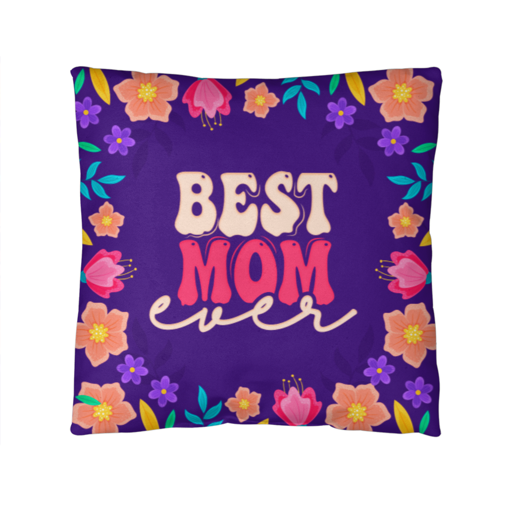 Best MOM Ever Classic Pillow- A Gifts for Mothers/Daughters.