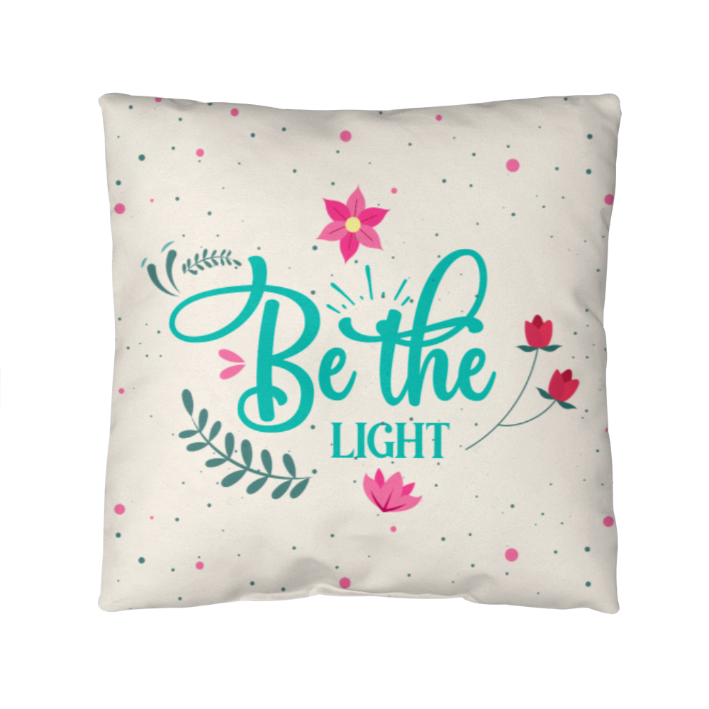 Be the LIGHT Classic Pillow- A Gifts for Mothers/Daughters.