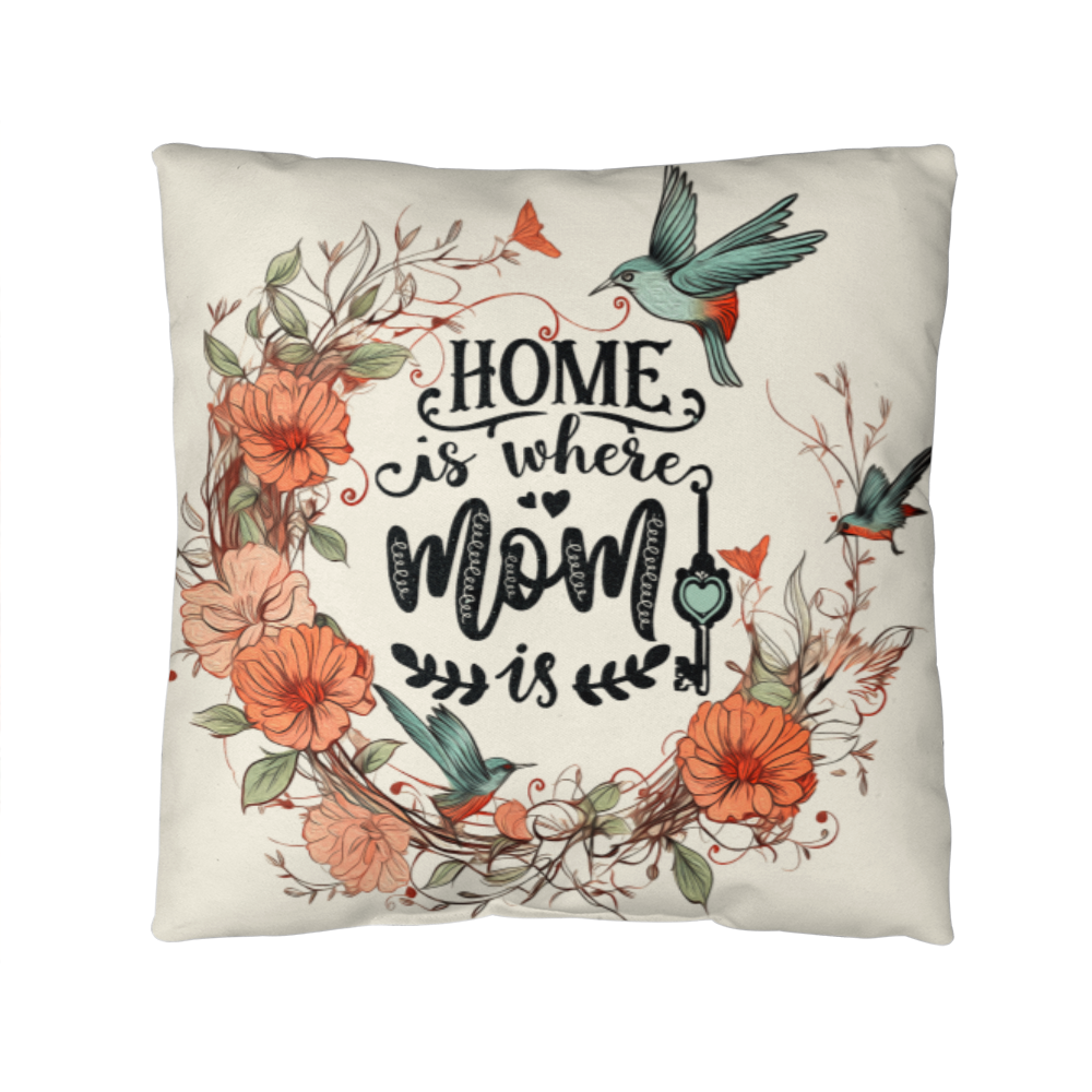 HOME is where MOM is Classic Pillow- A Gifts for Mothers/Daughters.
