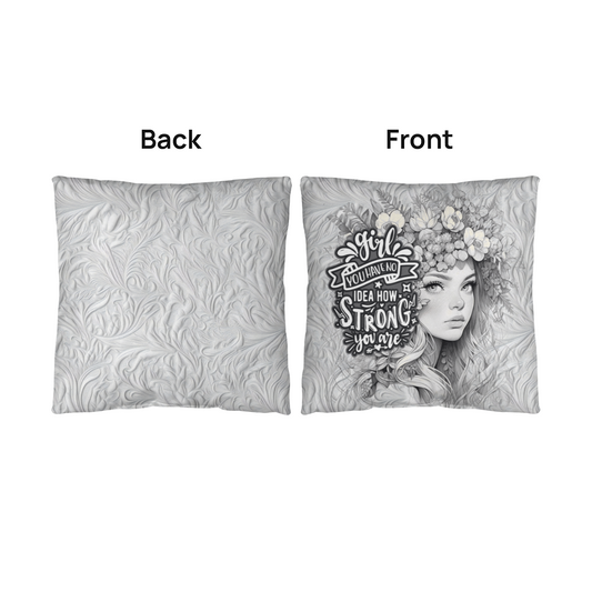 GIRL you have no IDEA how STRONG you ARE Classic Pillow- A Gifts for Mothers/Daughters.