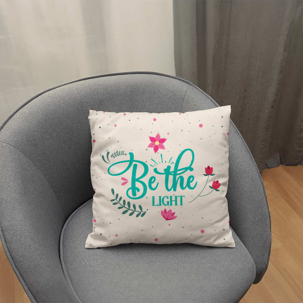 Be the LIGHT Classic Pillow- A Gifts for Mothers/Daughters.