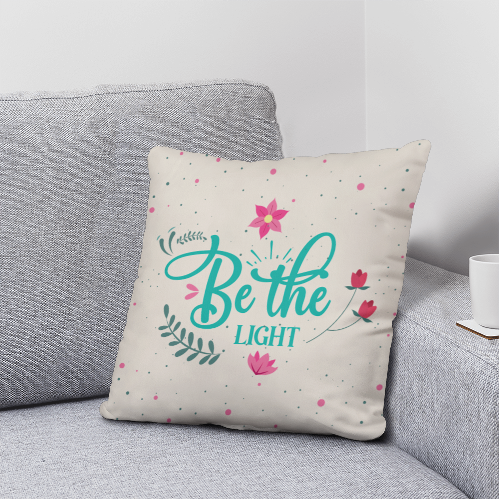Be the LIGHT Classic Pillow- A Gifts for Mothers/Daughters.