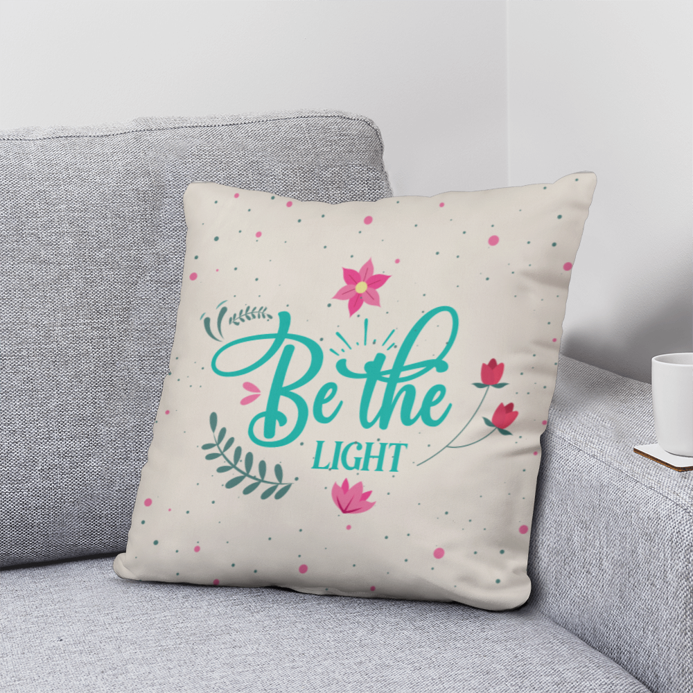 Be the LIGHT Classic Pillow- A Gifts for Mothers/Daughters.