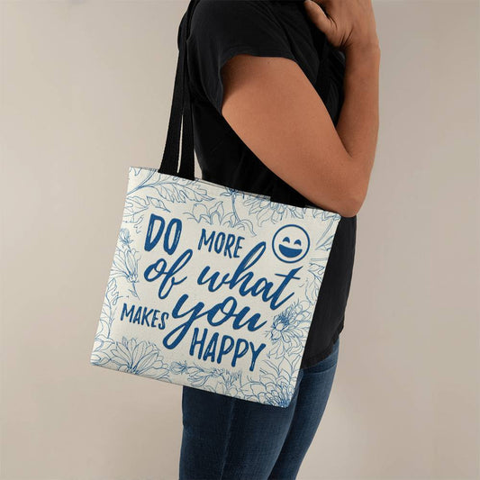 Do More of What Makes You Happy Classic Tote Bag for Moms/Dads