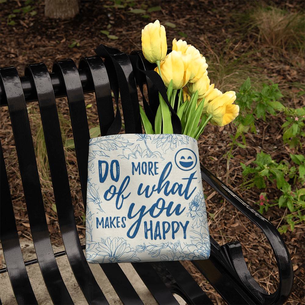 Do More of What Makes You Happy Classic Tote Bag for Moms/Dads