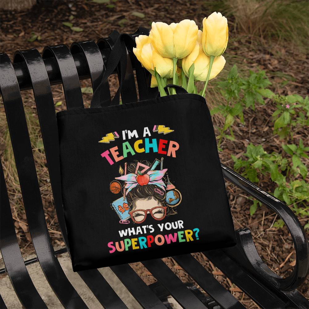 I'm a Teacher Classic Tote Bag- a Gift for Teachers/Fathers/Mothers.