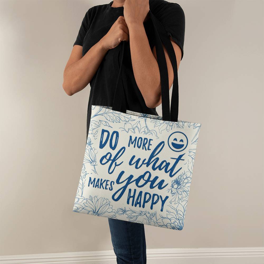 Do More of What Makes You Happy Classic Tote Bag for Moms/Dads