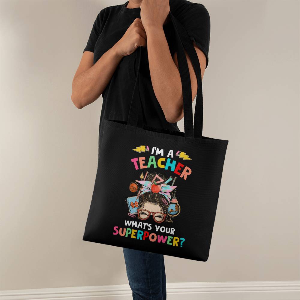 I'm a Teacher Classic Tote Bag- a Gift for Teachers/Fathers/Mothers.