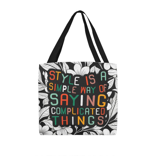 Style is a Simple way Classic Tote Bag for Mom/Daddy