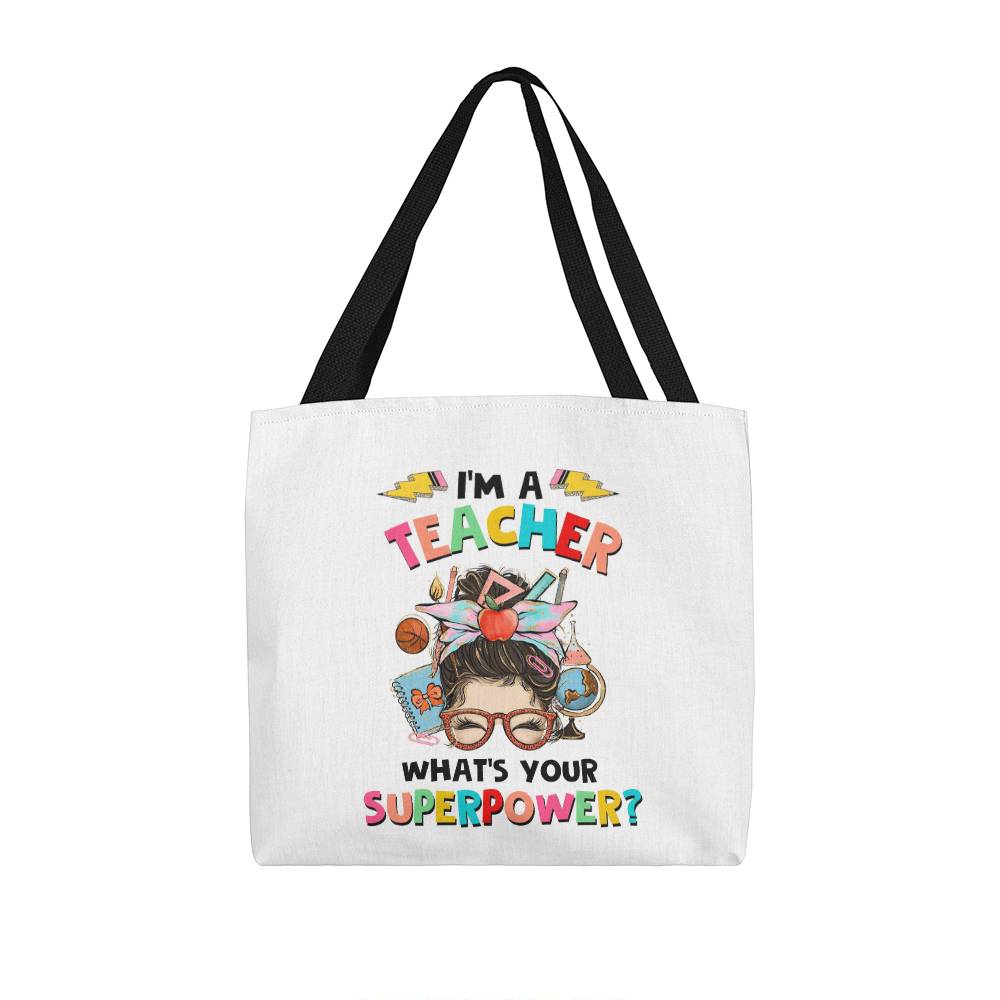 I'm a Teacher Classic White Tote Bag- a Gift for Teachers/Fathers/Mothers.