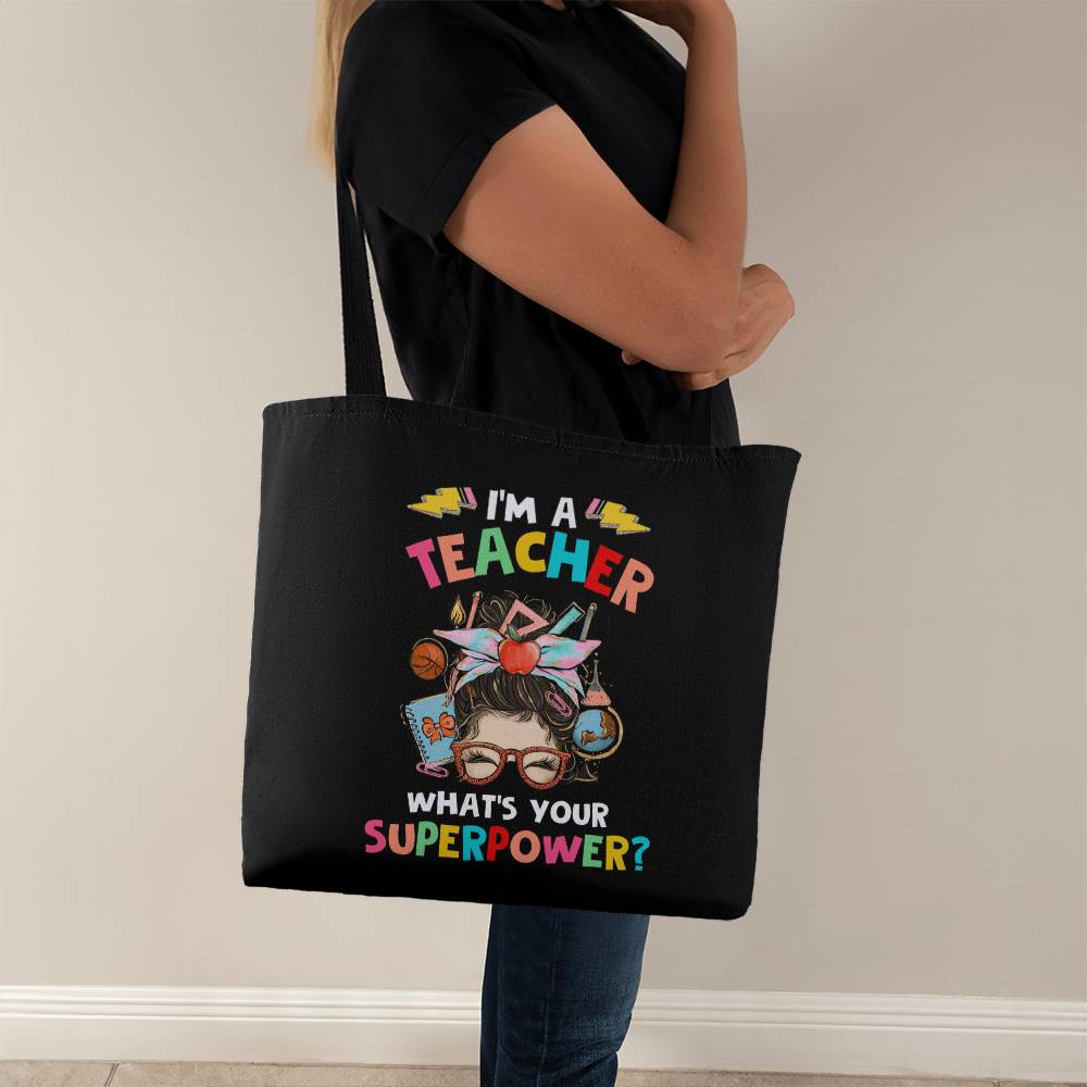 I'm a Teacher Classic Tote Bag- a Gift for Teachers/Fathers/Mothers.