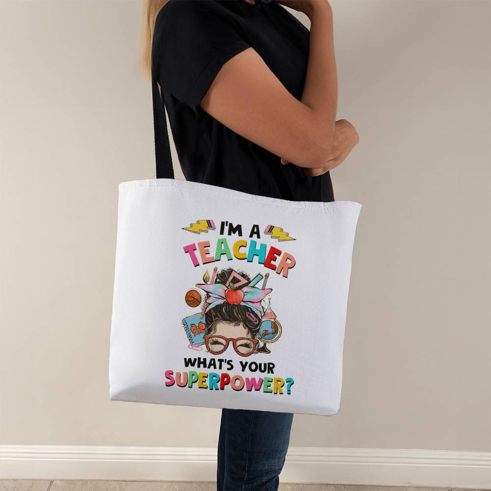 I'm a Teacher Classic White Tote Bag- a Gift for Teachers/Fathers/Mothers.