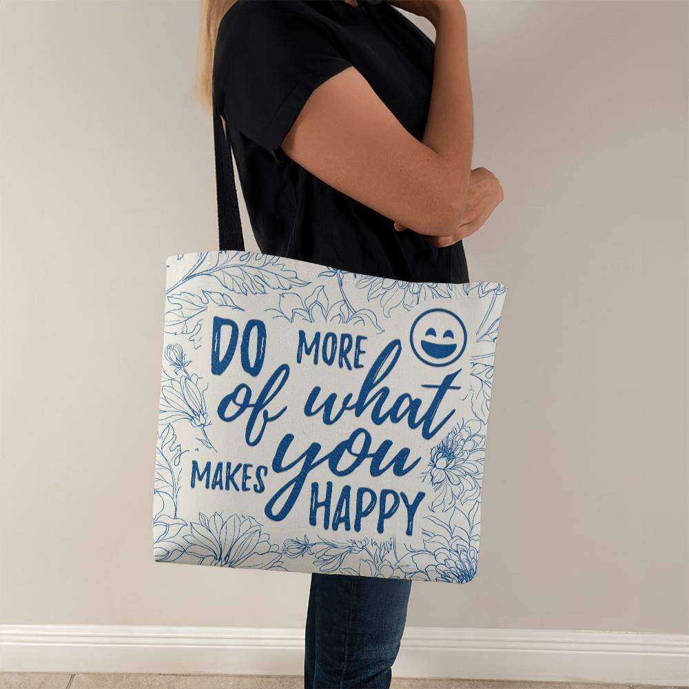 Do More of What Makes You Happy Classic Tote Bag for Moms/Dads