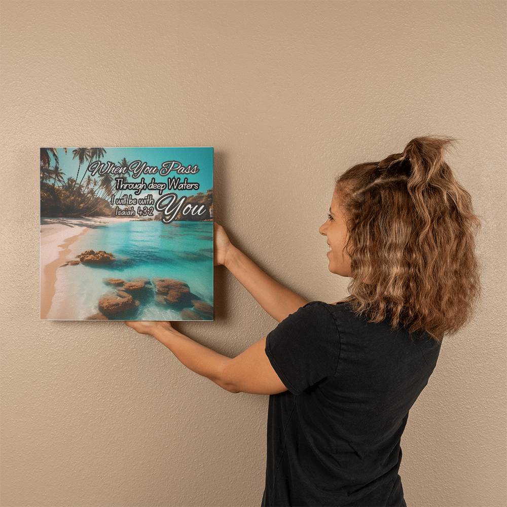 When You Pass Through deep Waters ... Wrapped Canvas Fabric - A Gift for Son/Daughter/Mother/Father.
