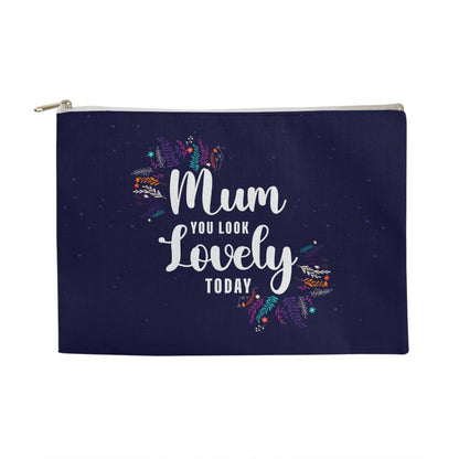 Mum you look Lovely Large Fabric Zipper Pouch for Mothers/Sisters/Daughters