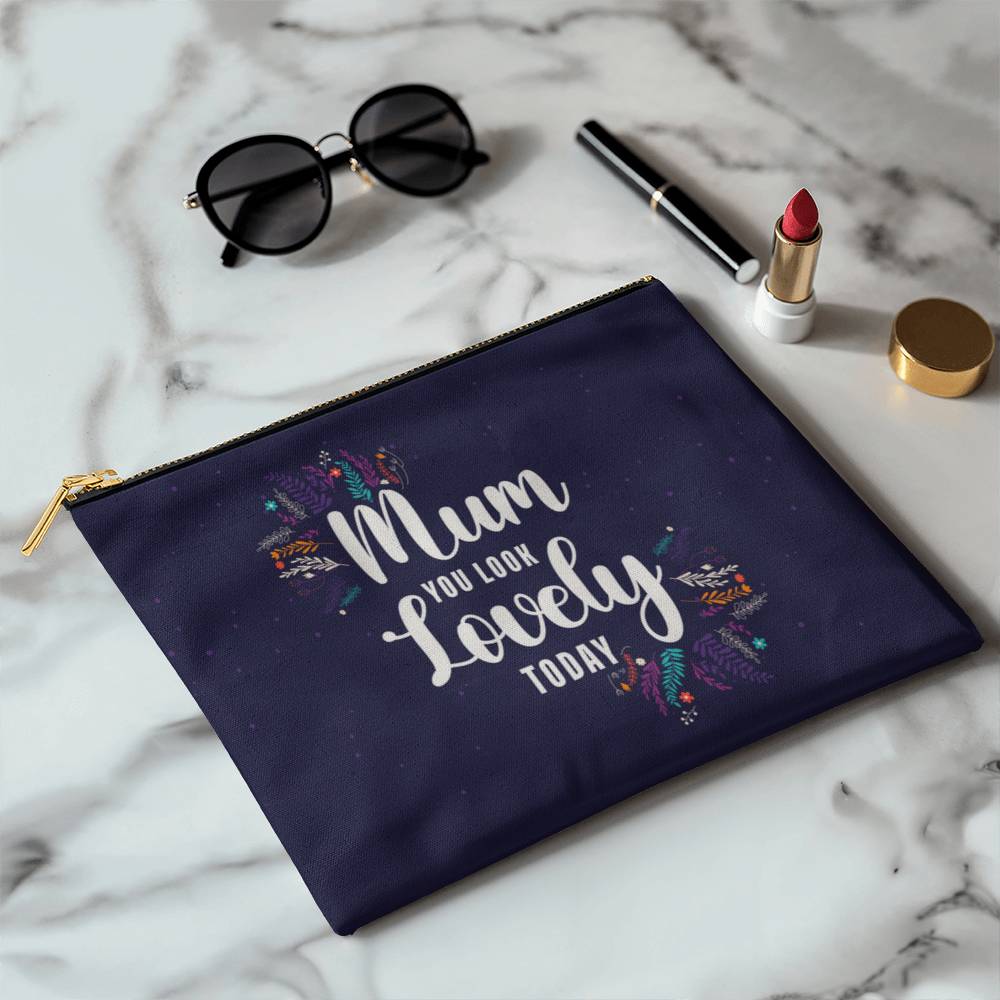 Mum you look Lovely Large Fabric Zipper Pouch for Mothers/Sisters/Daughters.