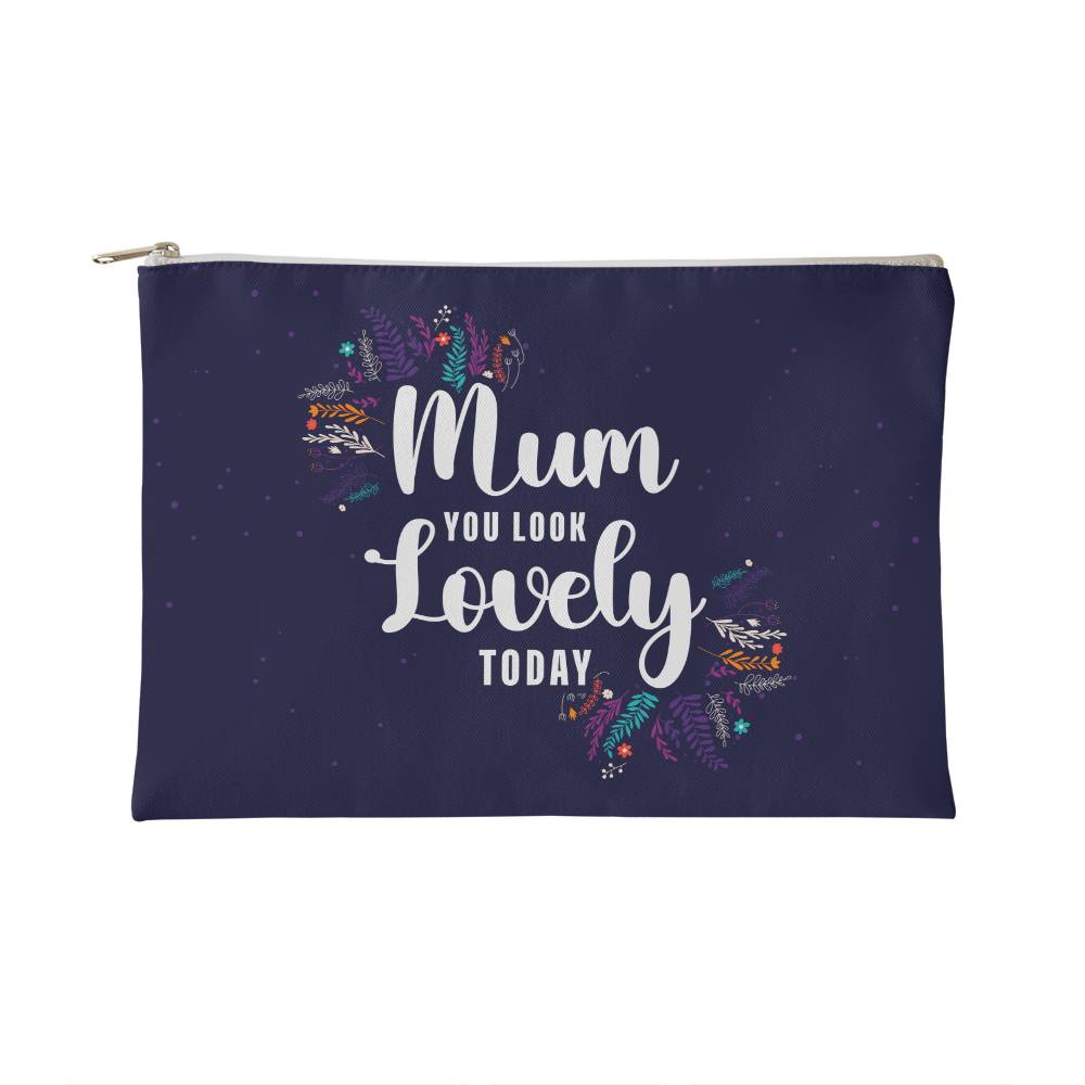 Mum you Look Lovely Small Fabric Zipper Pouch