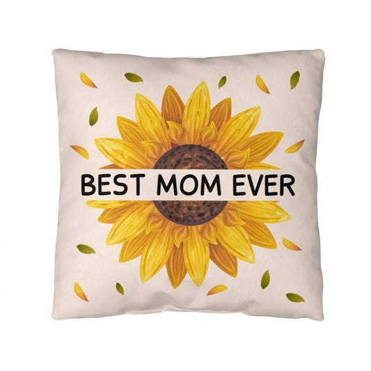 Best Mom Ever Indoor/Outdoor Pillow for Mom/Daughters/Grandparents