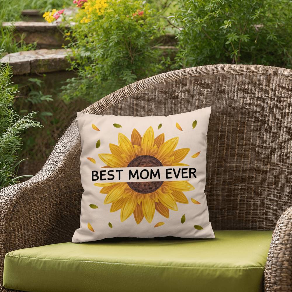 Best Mom Ever Indoor/Outdoor Pillow for Mom/Daughters/Grandparents