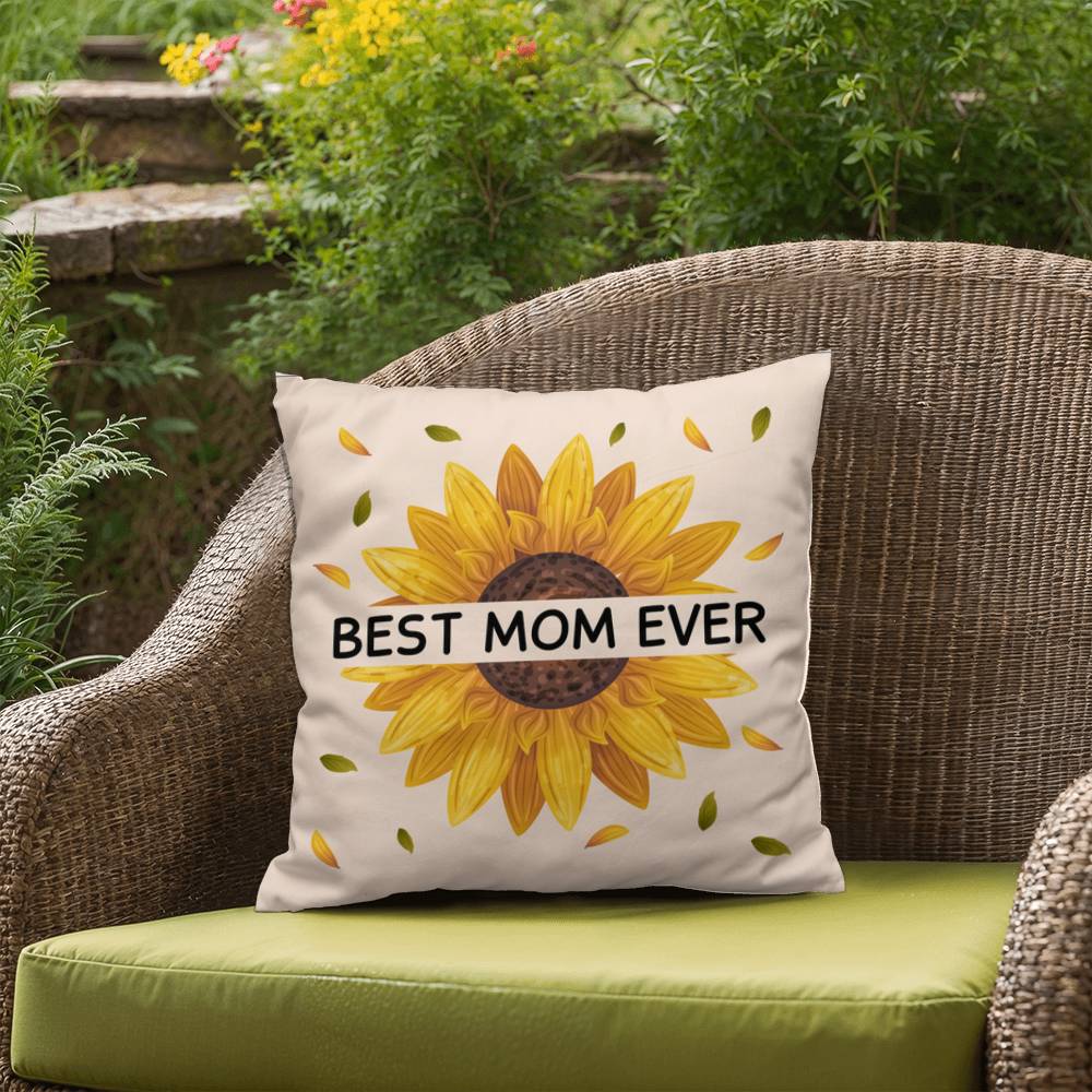 Best Mom Ever Indoor/Outdoor Pillow for Mom/Daughters/Grandparents