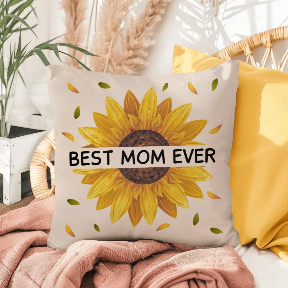 Best Mom Ever Indoor/Outdoor Pillow for Mom/Daughters/Grandparents