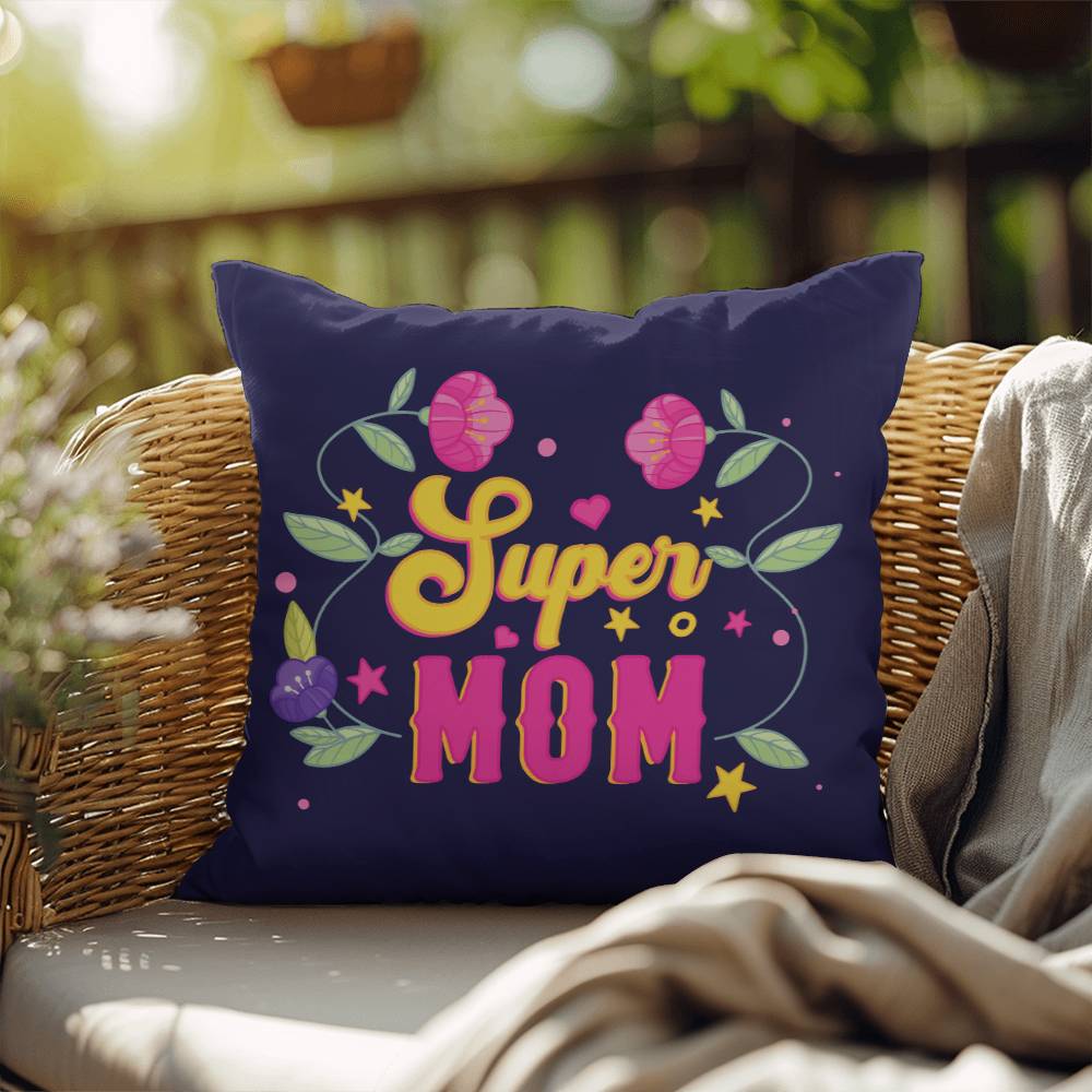 Super Mom Indoor/Ourdoor Pillow for Moms