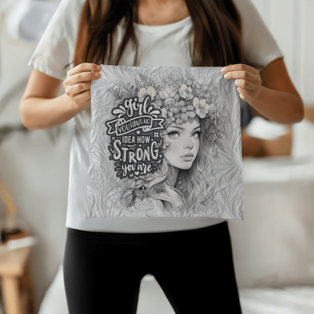 GIRL you have no IDEA how STRONG you ARE  Pillow Cover - A Gifts for Mothers/Daughters.