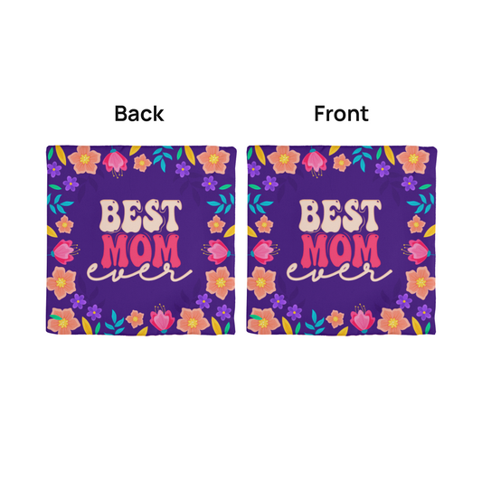 Best MOM Ever Pillow Cover- A Gifts for Mothers/Daughters.