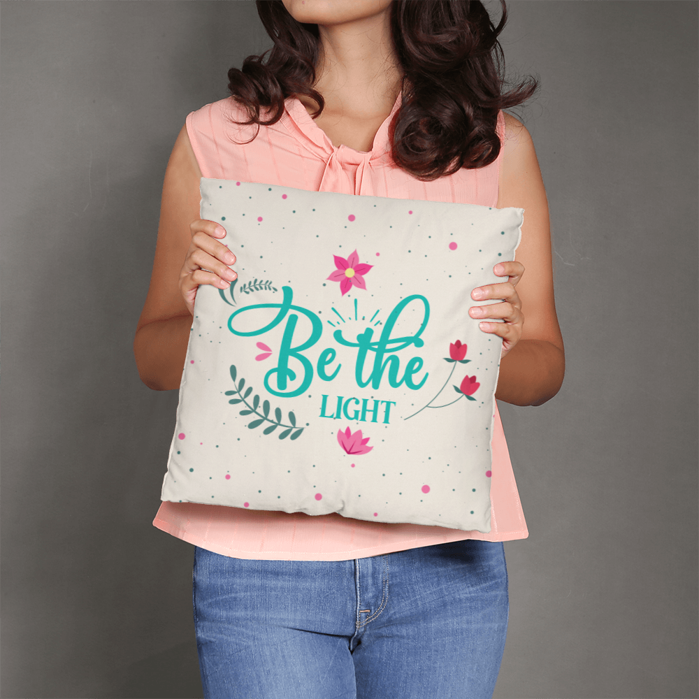 Be the LIGHT Classic Pillow Cover- A Gifts for Mothers/Daughters.