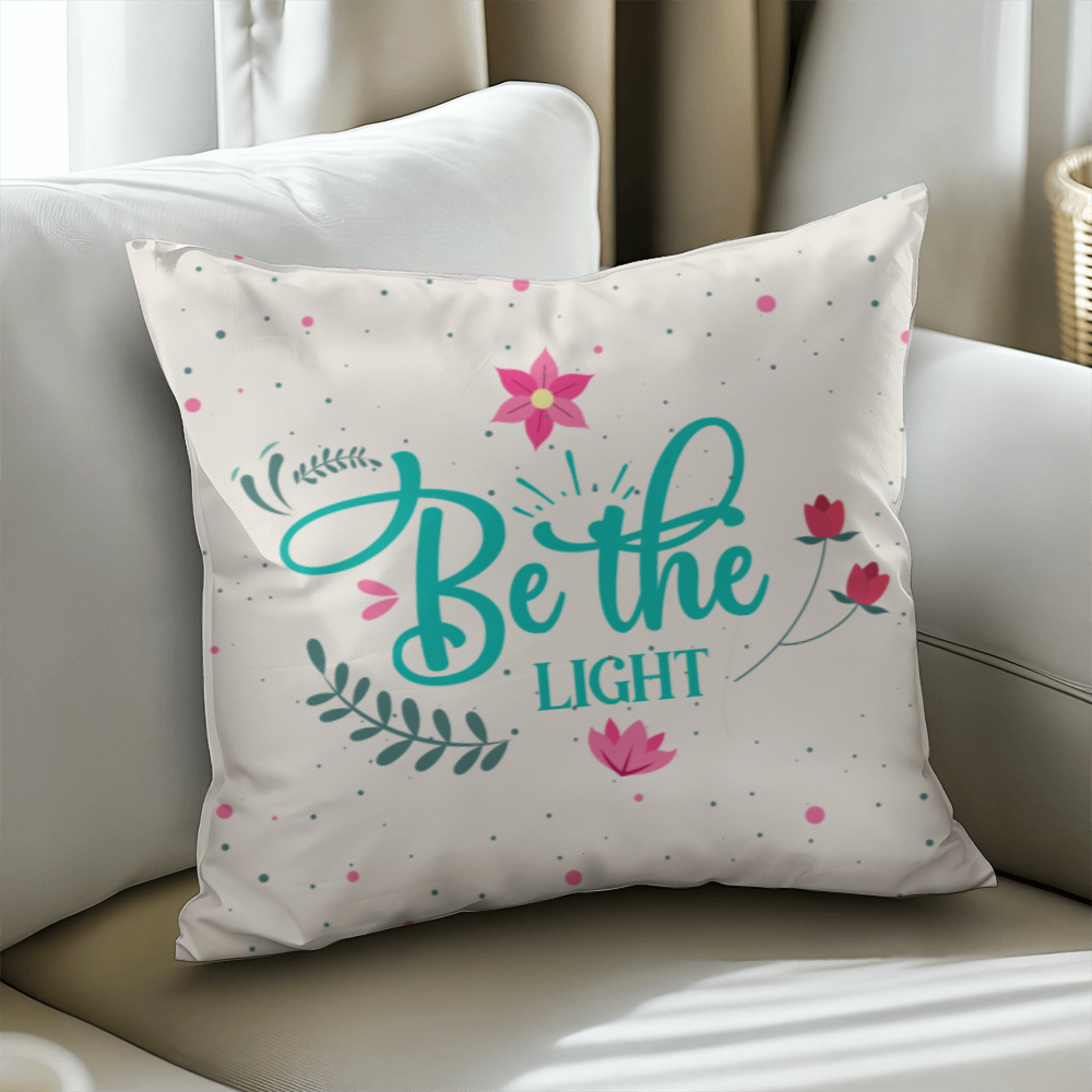 Be the LIGHT Classic Pillow Cover- A Gifts for Mothers/Daughters.