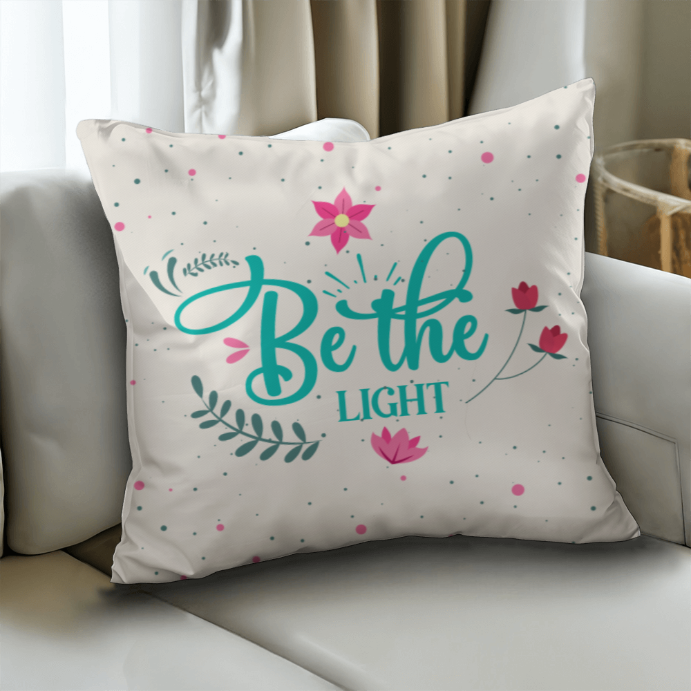 Be the LIGHT Classic Pillow Cover- A Gifts for Mothers/Daughters.