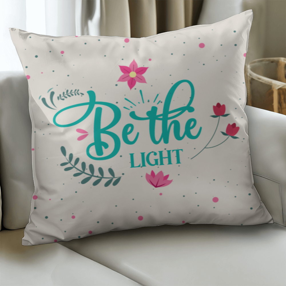 Be the LIGHT Classic Pillow Cover- A Gifts for Mothers/Daughters.