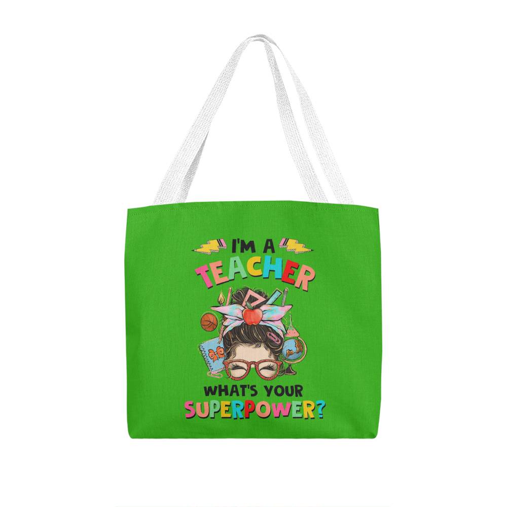 I'm a Teacher Classic Green Tote Bag- a Gift for Teachers/Fathers/Mothers.