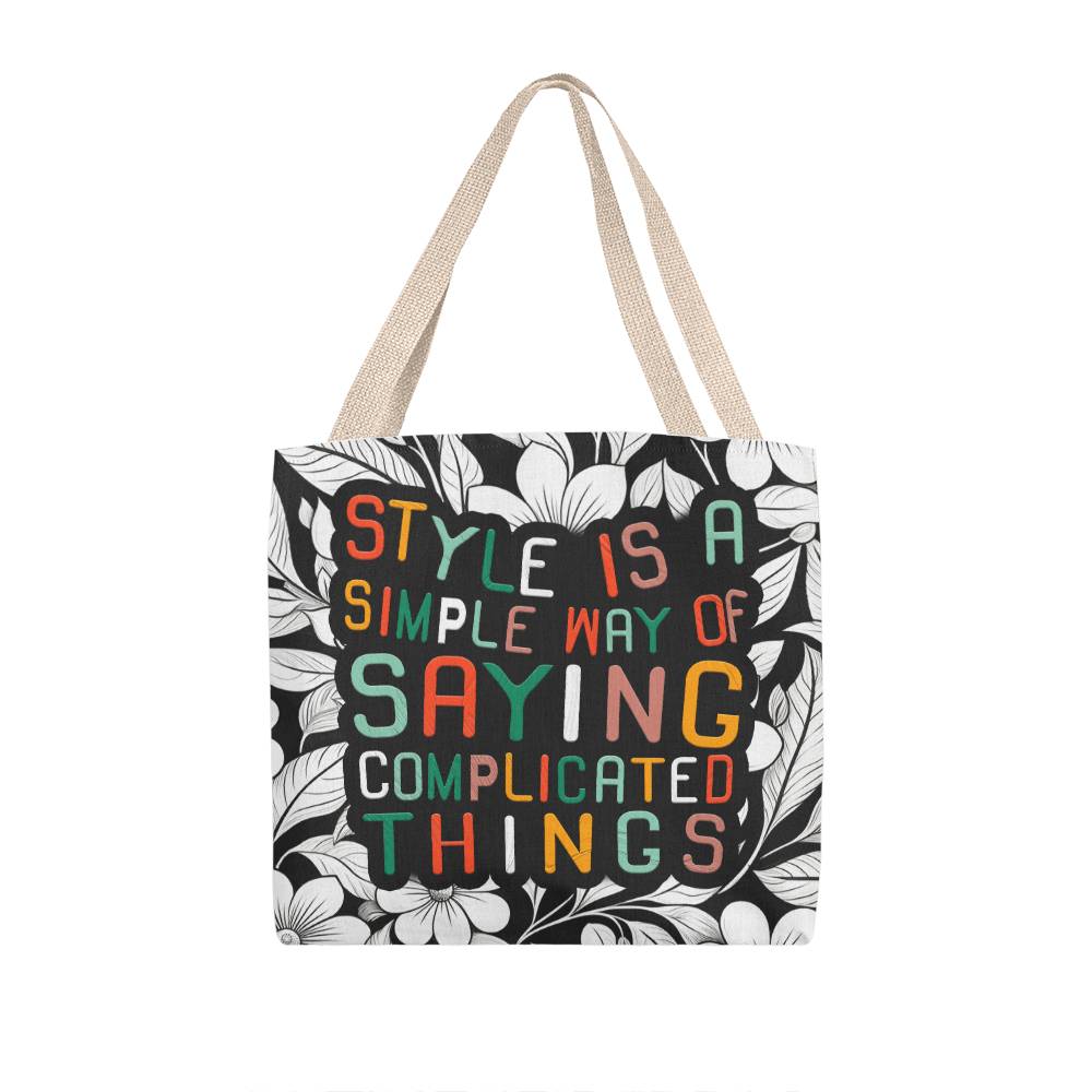 Style is a Simple way Classic Tote Bag for Mom/Daddy