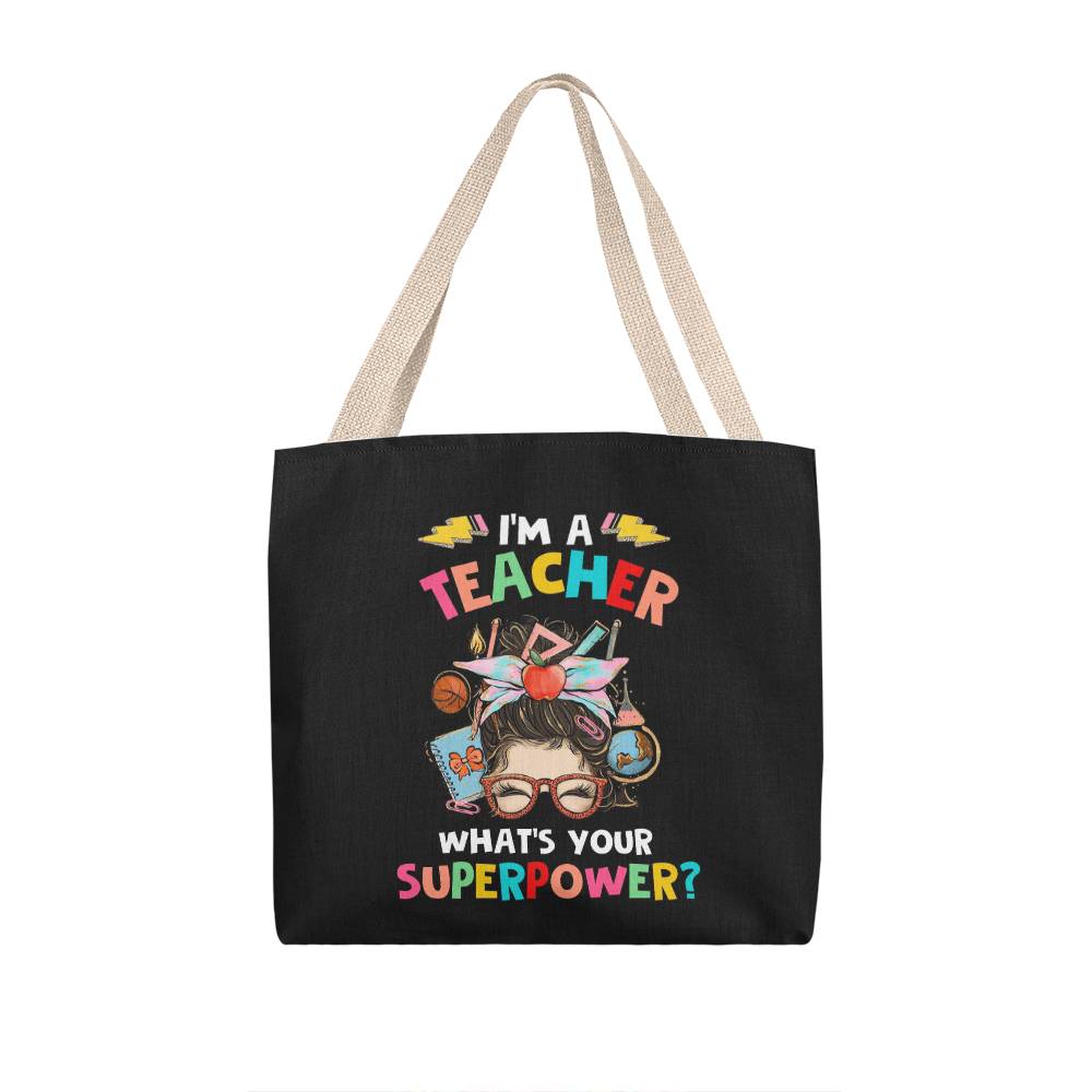 I'm a Teacher Classic Tote Bag- a Gift for Teachers/Fathers/Mothers.