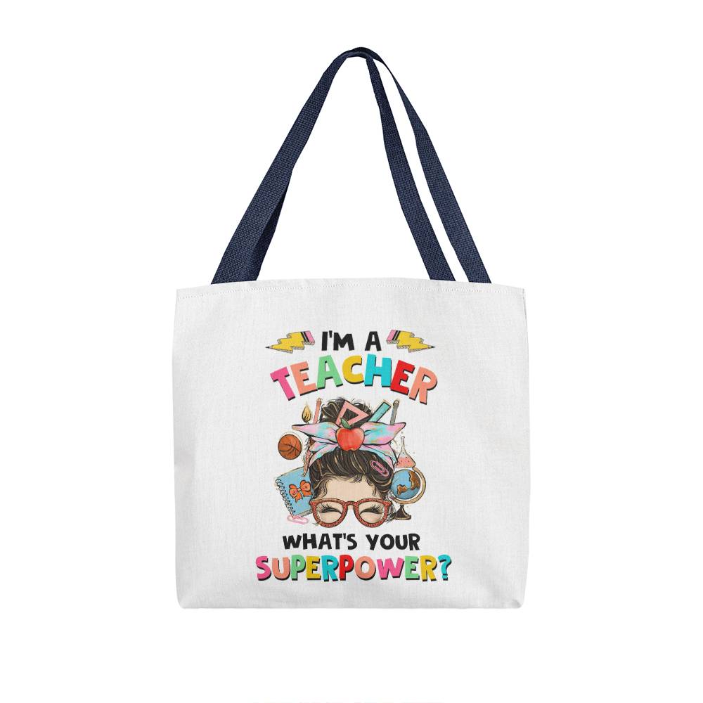 I'm a Teacher Classic White Tote Bag- a Gift for Teachers/Fathers/Mothers.