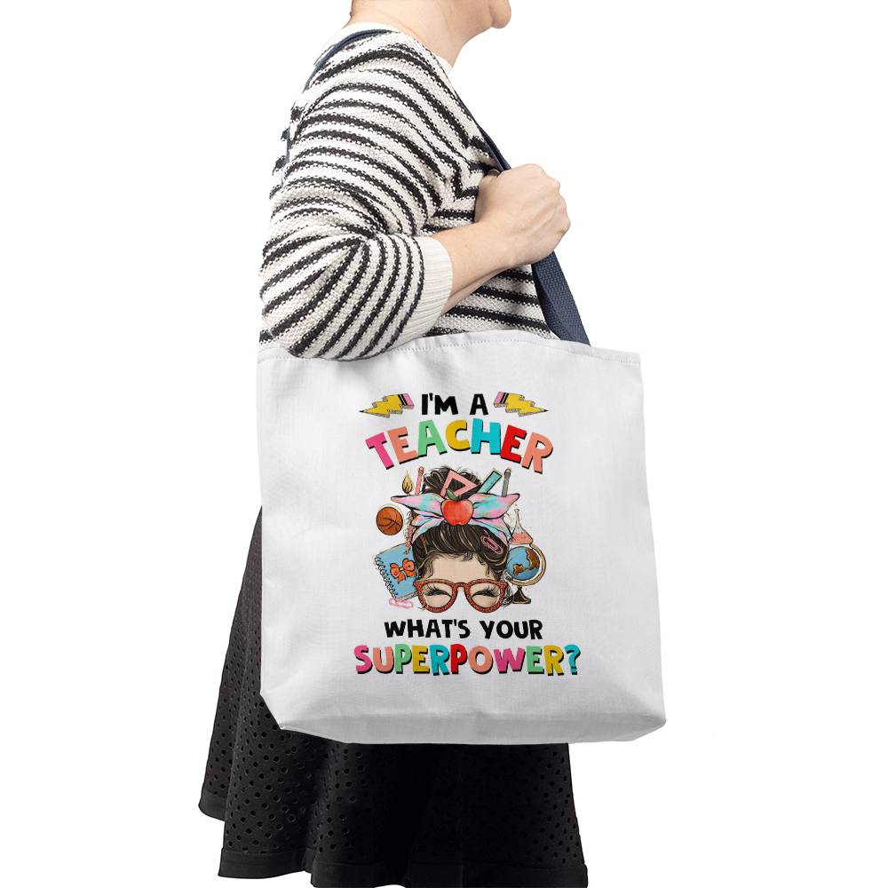 I'm a Teacher Classic White Tote Bag- a Gift for Teachers/Fathers/Mothers.