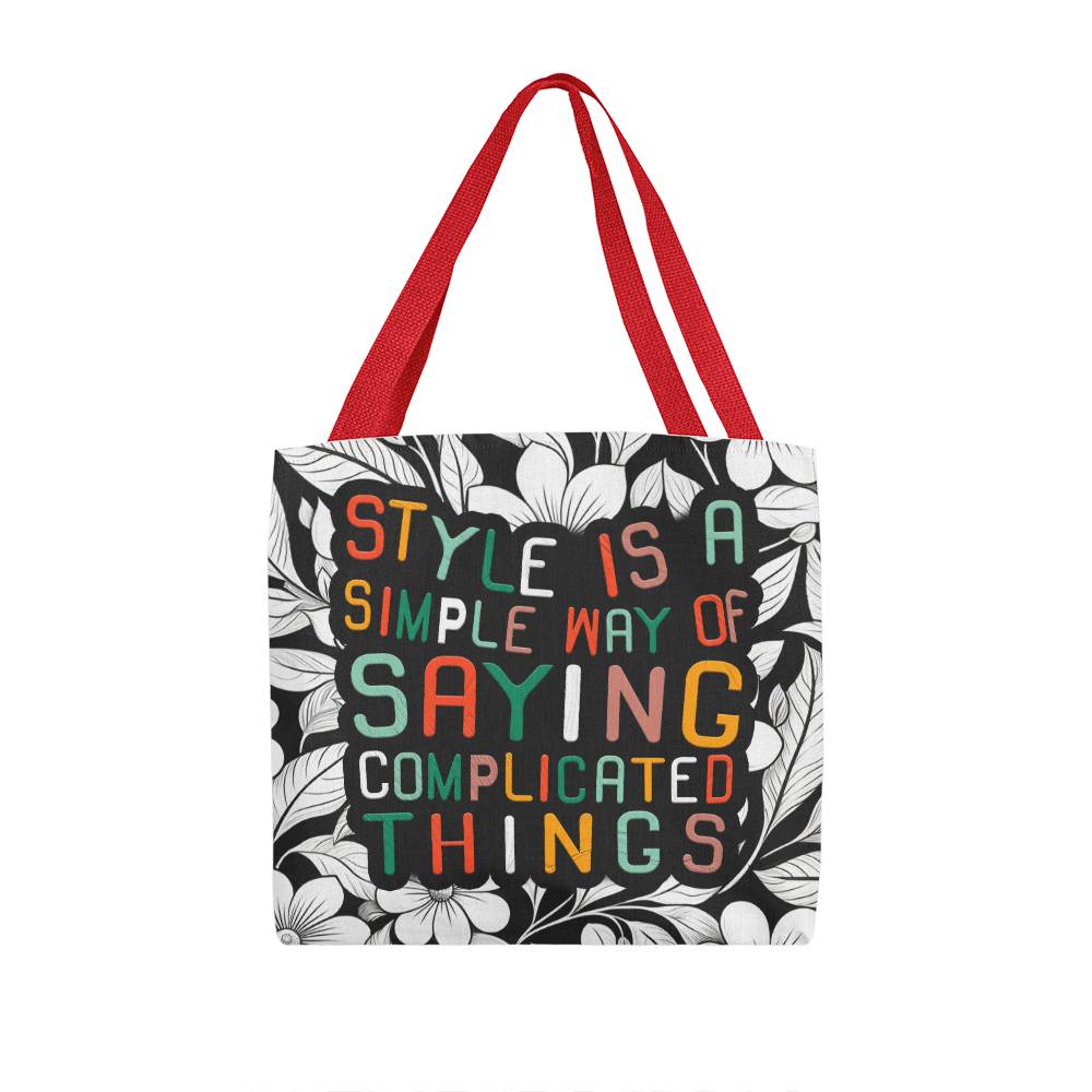 Style is a Simple way Classic Tote Bag for Mom/Daddy