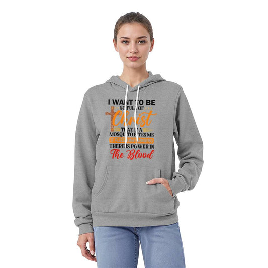 I want to be full of Christ- A Bella Canvas Unisex Hoodie- A Gift for Sons/Daughter/Mothers/Fathers.