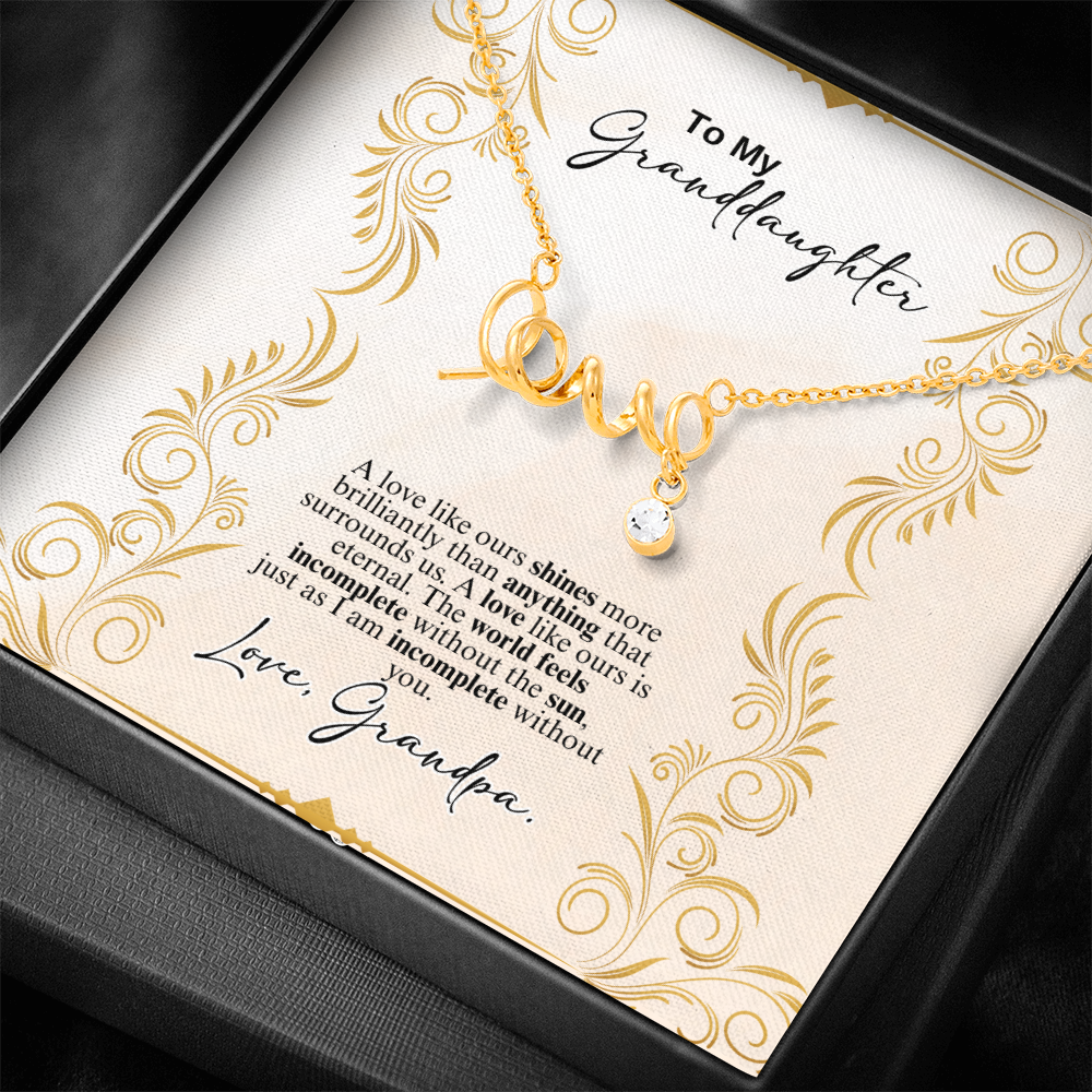 To My Granddaughter Scripted Love Necklace- a Gift from a Grandfather