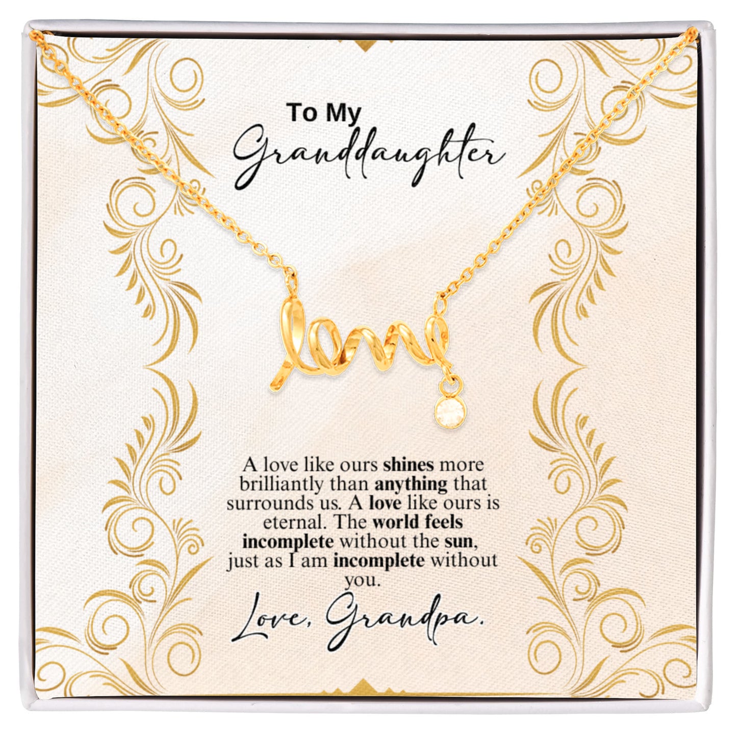 To My Granddaughter Scripted Love Necklace- a Gift from a Grandfather