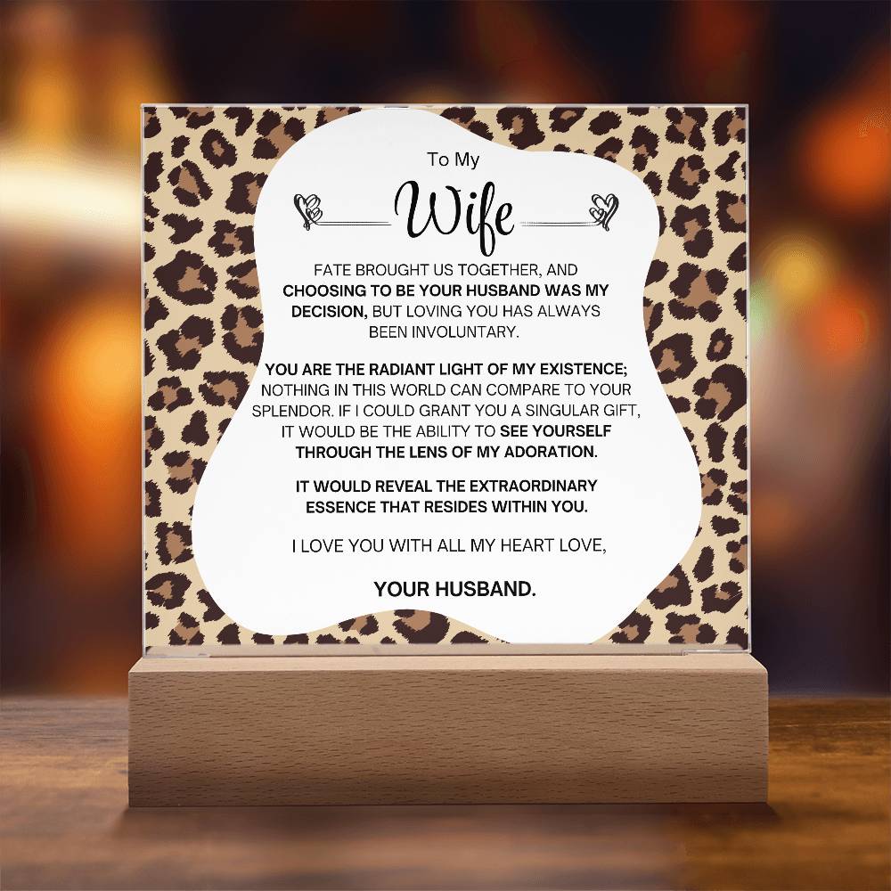 To My Wife- Acrylic Plaque- A Gift for your Wife/Soulmate.