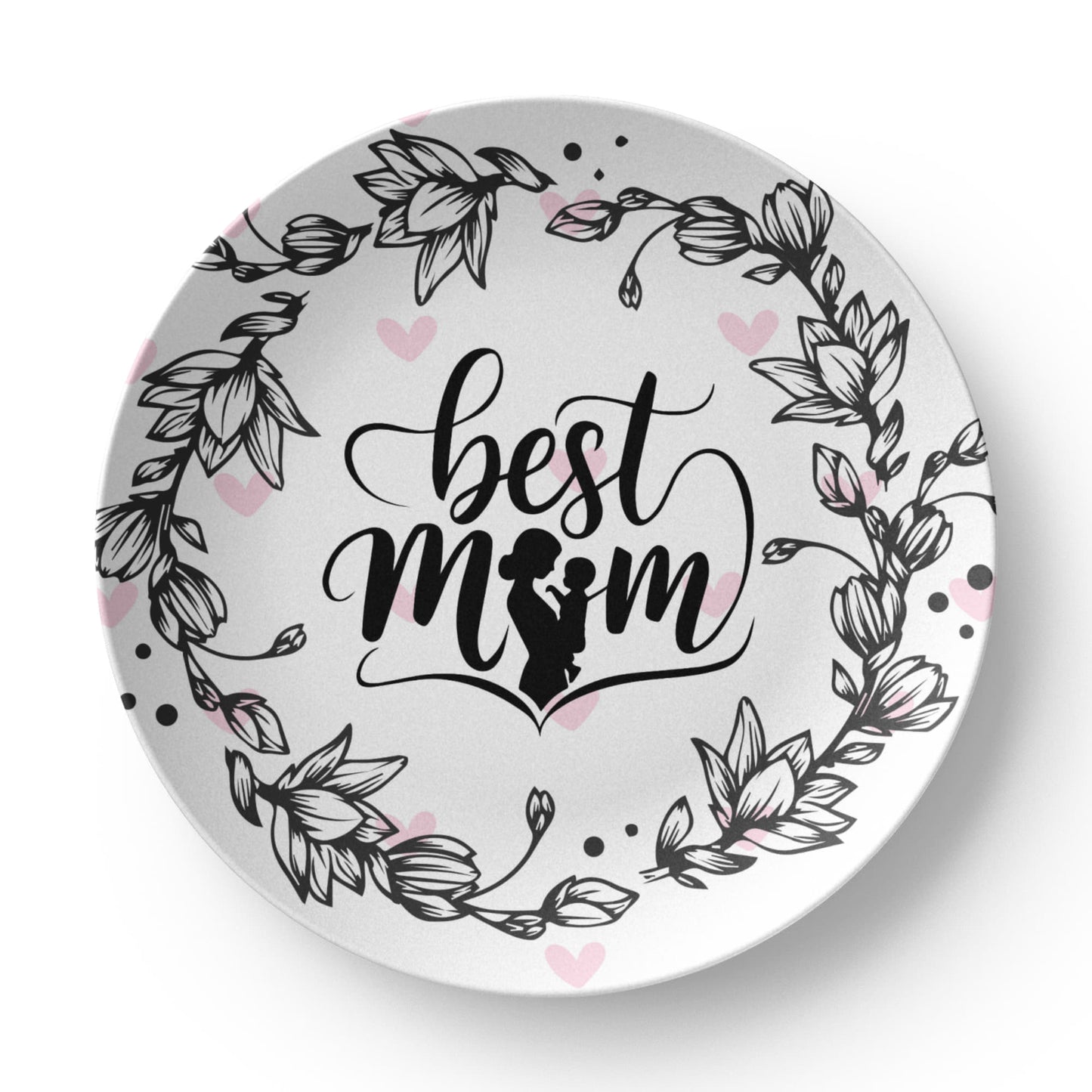 Best Mom 10'' Plate - a Gift for Mothers/Wife.