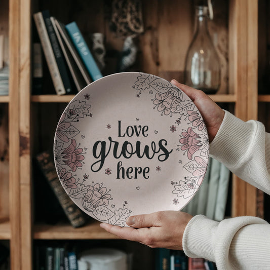 Love Grows Here 10'' Plate - a Gift for Mothers/Daughter/Wife.