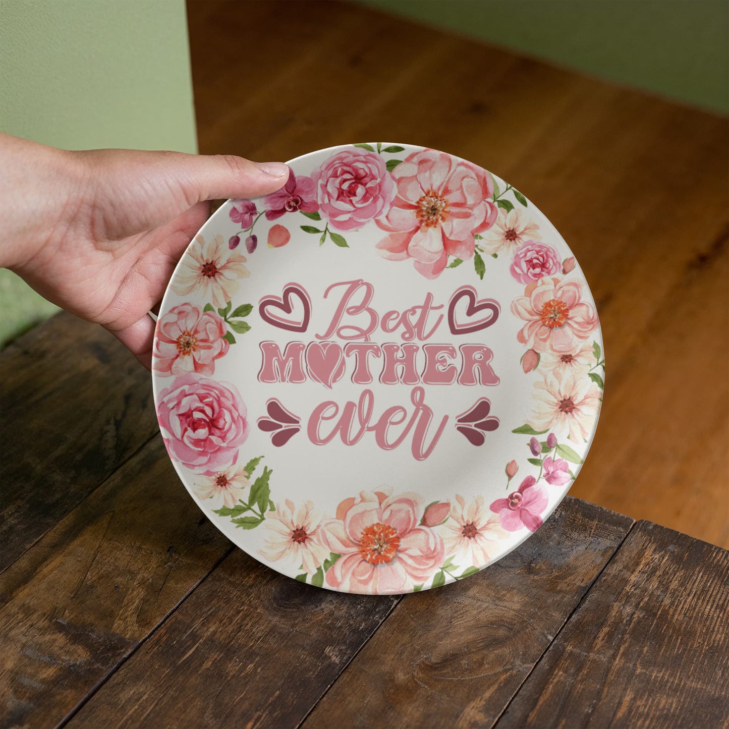 Best Mother Ever 10''  Plate - a Gift for Mothers/Wife.