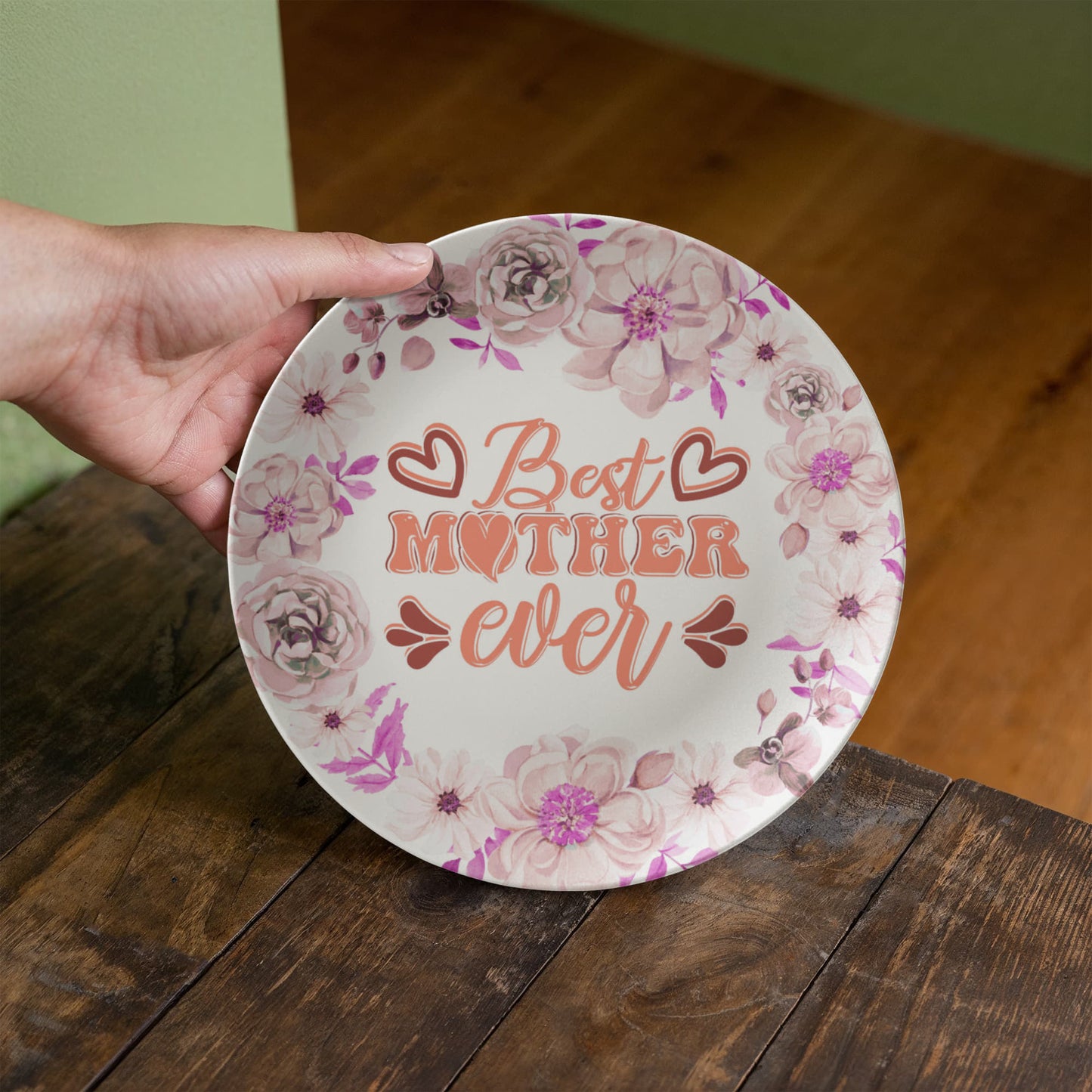 Best Mother Ever 10'' Plate - a Gift for Mothers/Wife.